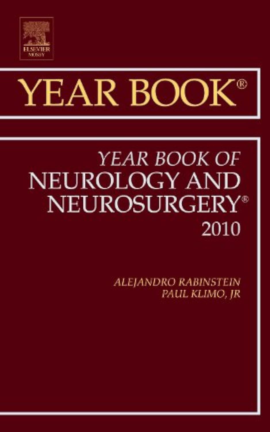 Year Book of Neurology and Neurosurgery 2010 - Latest Medical Research & Clinical Practices | Essential Reference for Neurologists, Neurosurgeons & Medical Students | Hospital, Clinic & Academic Use