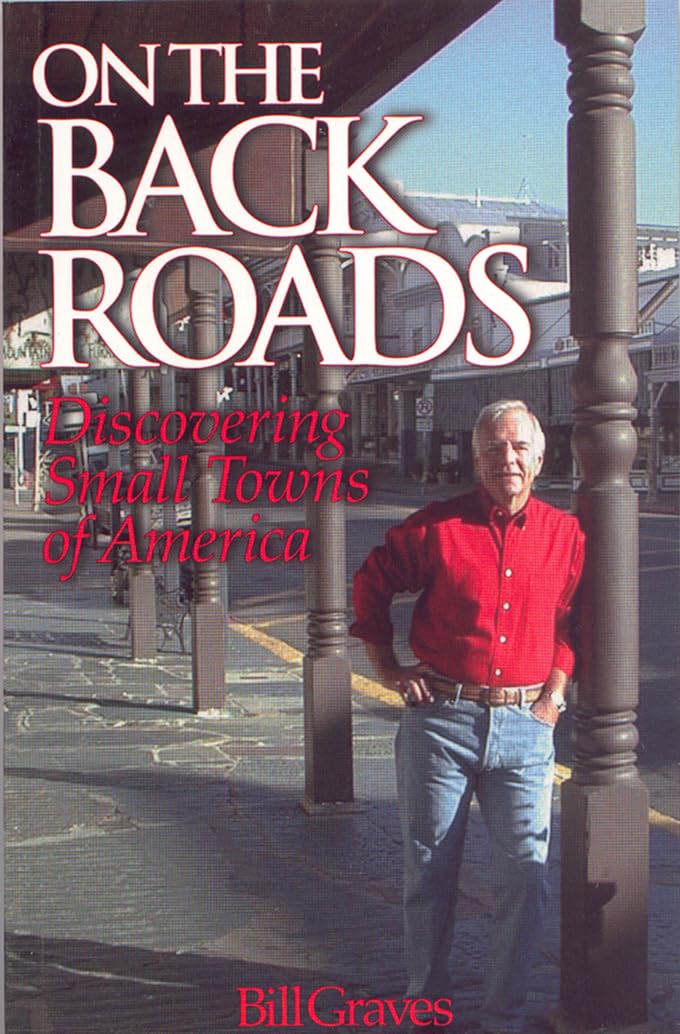 On the Back Roads: Discovering Small Towns of America - Travel Guide for Road Trips & Hidden Gems Exploration