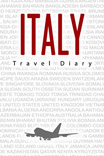 Italy Travel Journal - Vacation Diary & Logbook with Pre-Made Pages & Blank Sections for Memories | Perfect Gift for Travelers, Notebook & Farewell Present | Use for Recording Trips, Writing Travel Stories & Preserving Italian Adventures