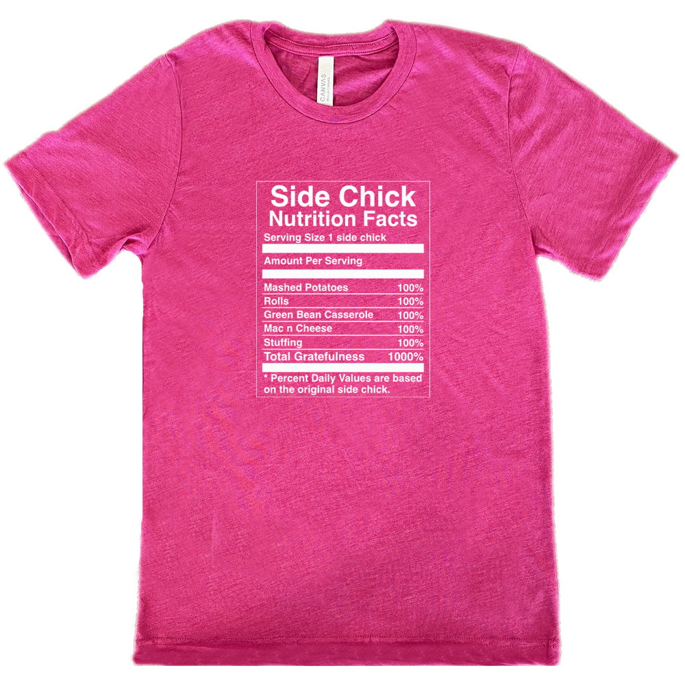 Side Chick Nutrition Facts T-Shirt - Funny Unisex Graphic Tee for Men & Women - Perfect for Gifts, Parties & Casual Wear
