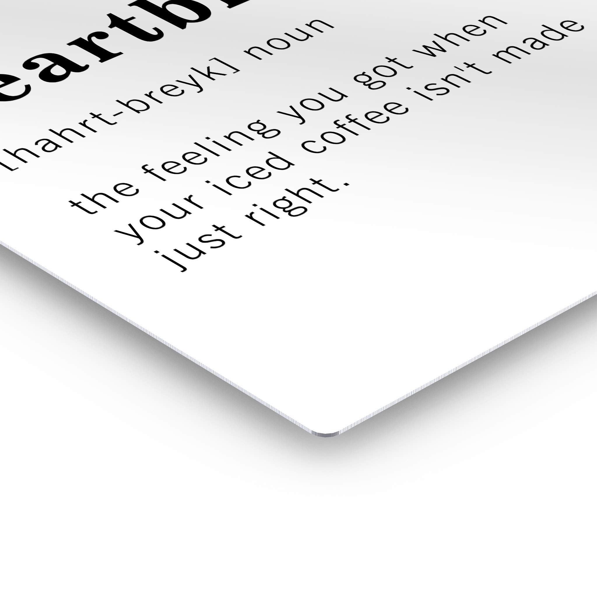 Funny Noun Dictionary Definition of Heartbreak Metal Print - Inspirational Quote Sign for Office, Living Room, Bedroom & Bathroom - Ready to Hang Wall Art Home Decor - Made in USA (36x24) - Perfect for Gifts, Housewarming & Adding Humor to Your Space