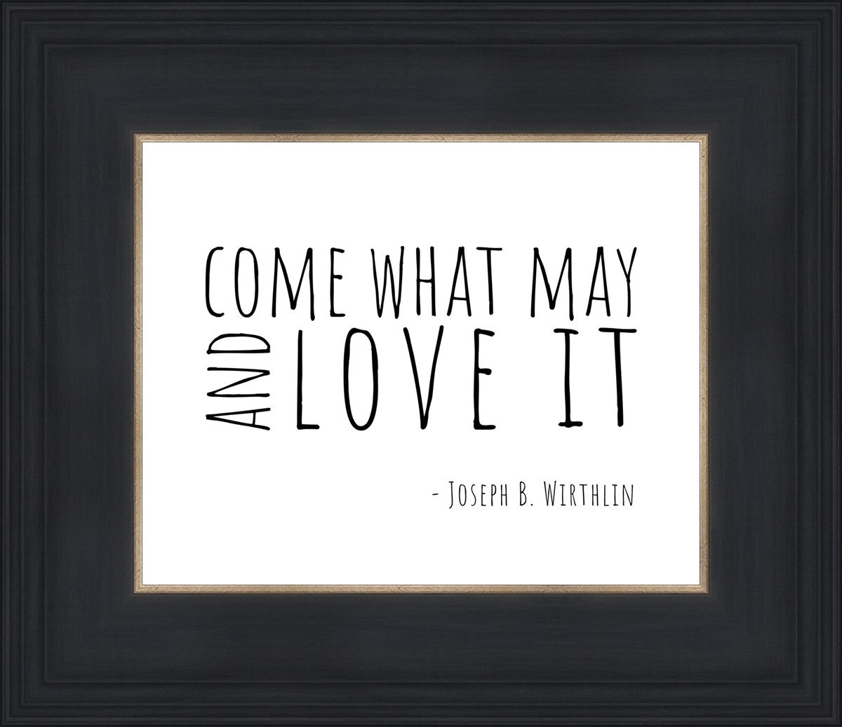 Come What May By Paige Tilly - Inspirational Wall Art Decor for Home, Office & Gift Giving | Motivational Quote Print for Living Room, Bedroom & Workspace