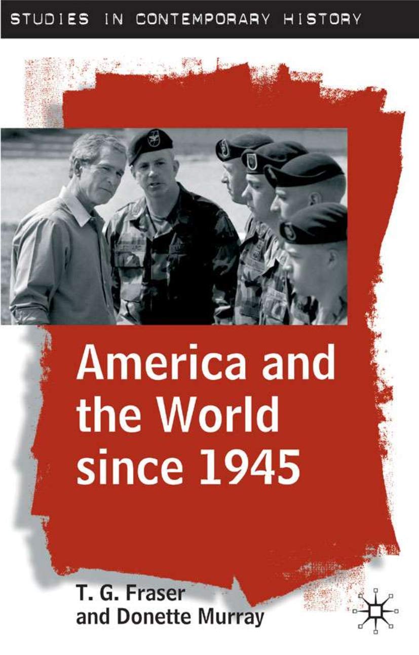 America and the World Since 1945: US Foreign Policy History Book - Perfect for Students & History Enthusiasts