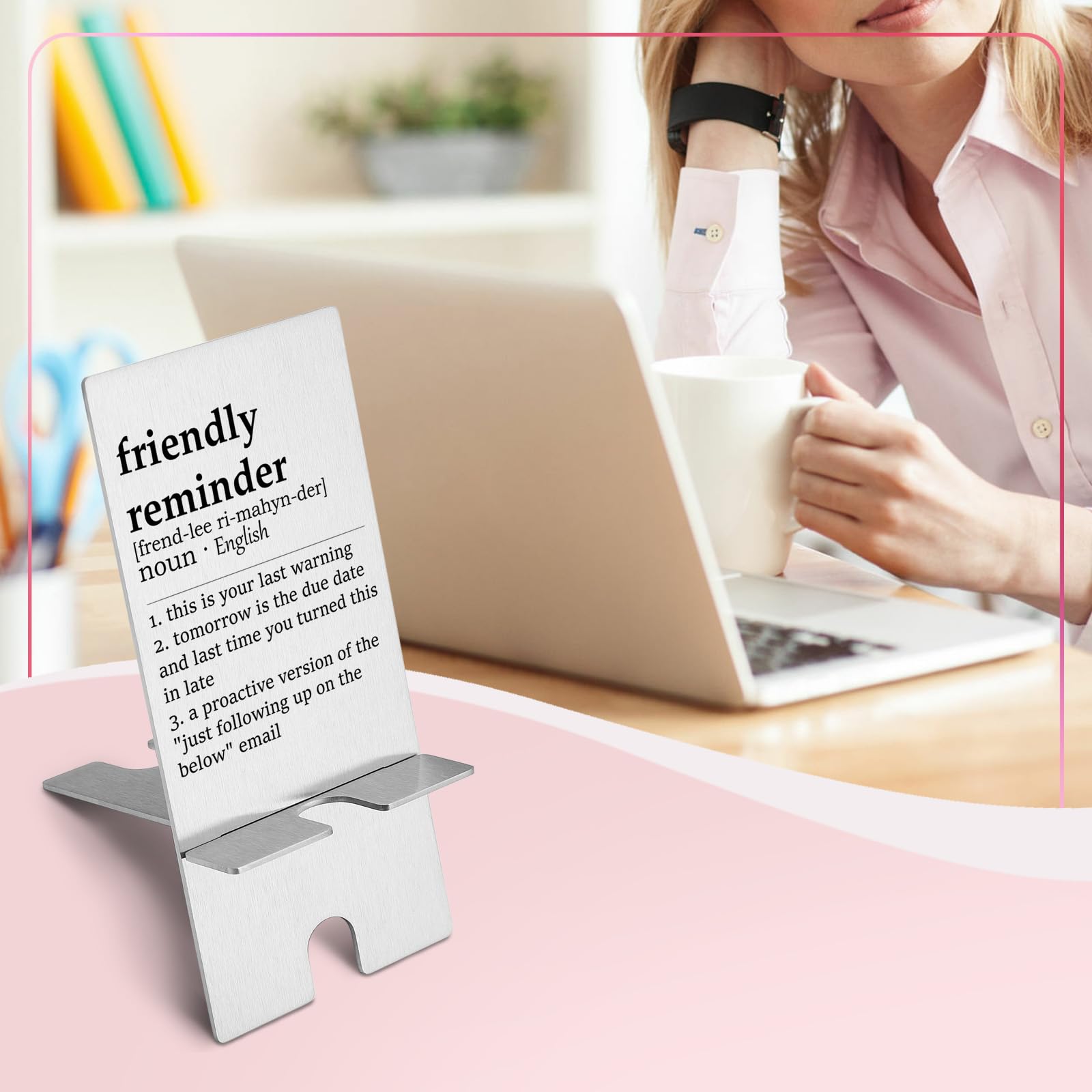 YODOCAMP Funny Friendly Reminder Metal Phone Stand - Cute Desk Holder for iPhone & Android - Perfect Office Gift for Women, Men, Boss, Coworkers (Home & Office Use)