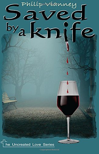 Saved by a Knife - Romantic Suspense Novel (Uncreated Love Series) | Perfect for Book Clubs & Thriller Lovers