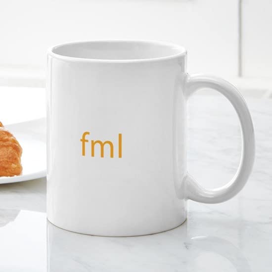 FML Funny Coffee Mug 11 oz (325 ml) - Ceramic Tea Cup with Sarcastic Quote for Office, Home & Gifts | Humorous Gift for Friends, Coworkers & Coffee Lovers