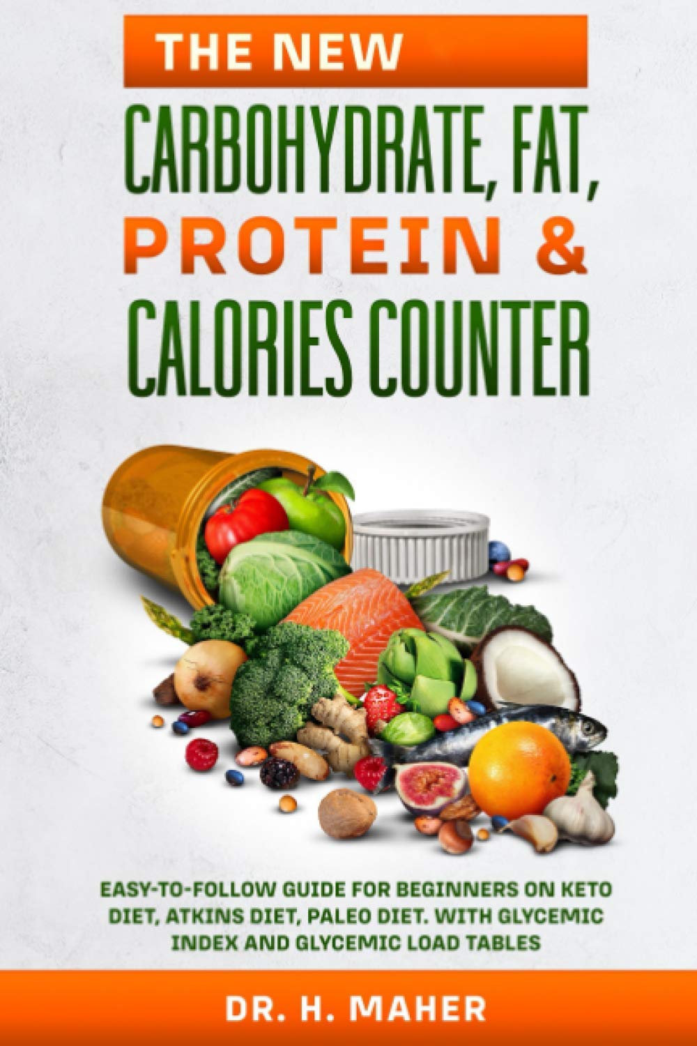 NEW Carbohydrate, Fat, Protein & Calorie Counter Guide - Perfect for Keto, Atkins & Paleo Diets with Glycemic Index Charts | Easy Tracking for Weight Loss & Healthy Eating
