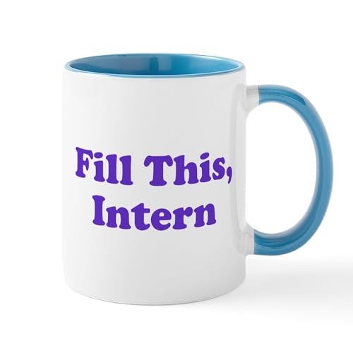 White/Blue Inside - Fill This Intern Coffee Mug Mug