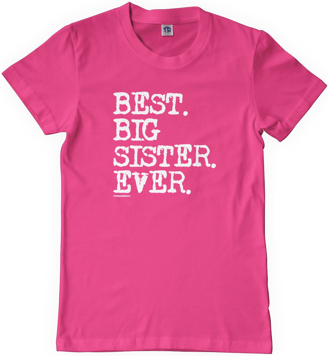 Threadrock Big Girls' Best Big Sister Ever Youth T-Shirt - Cute Sibling Matching Outfits for Family Photos & Special Occasions