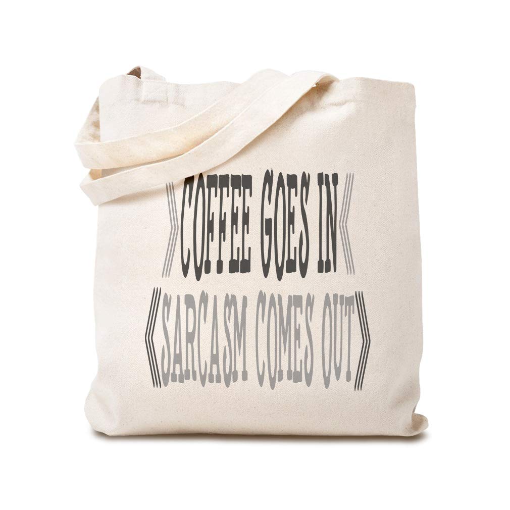 Custom Canvas Tote Bag - Funny Coffee Lover Gift with 'Coffee Goes In, Sarcasm Comes Out' Print - Eco-Friendly Shopping & Grocery Bag - Perfect for Coffee Shops, Cafes & Office Use
