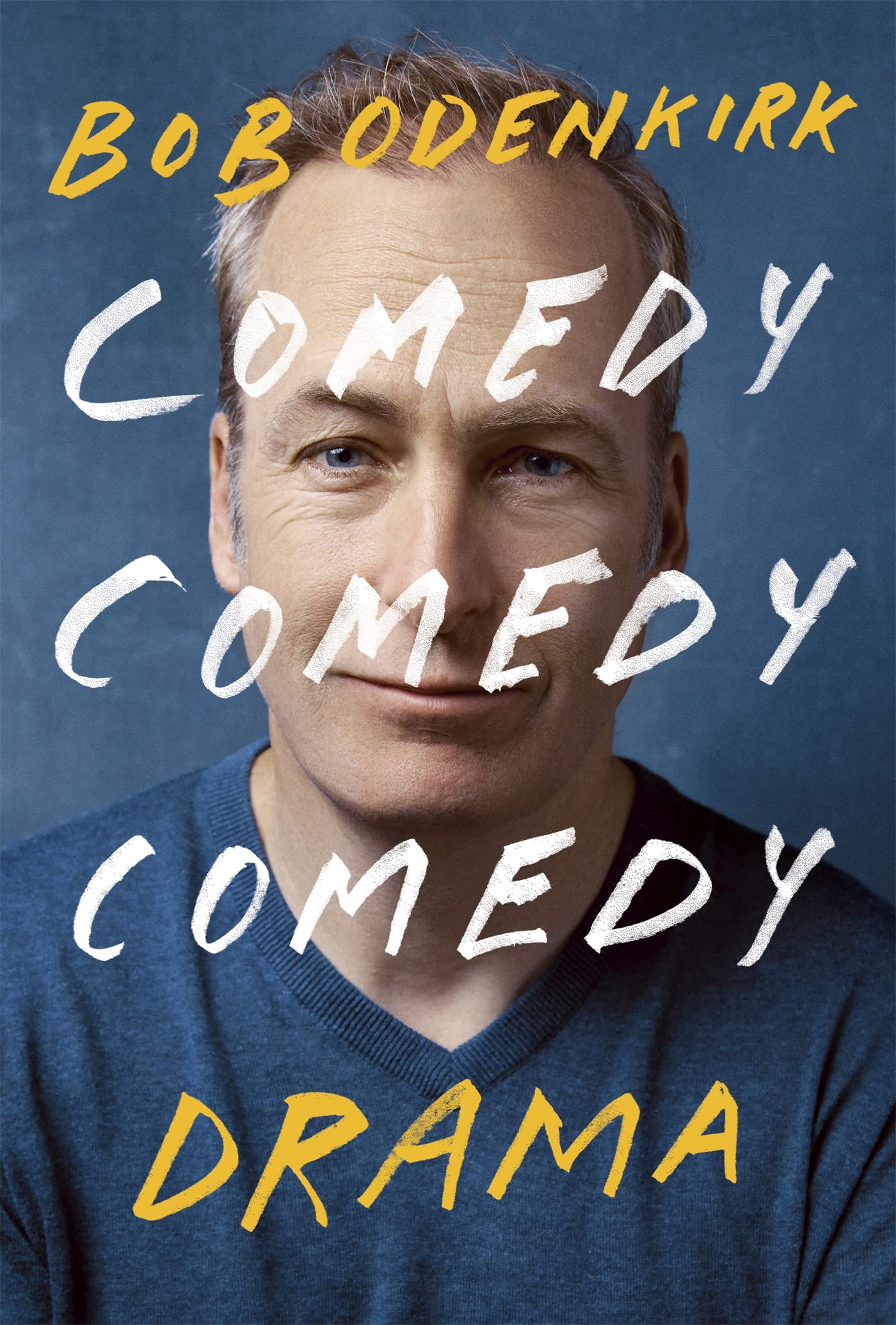 Comedy, Comedy, Comedy, Drama: The Sunday Times Bestseller - Perfect for Book Clubs, Comedy Lovers & Entertainment Enthusiasts