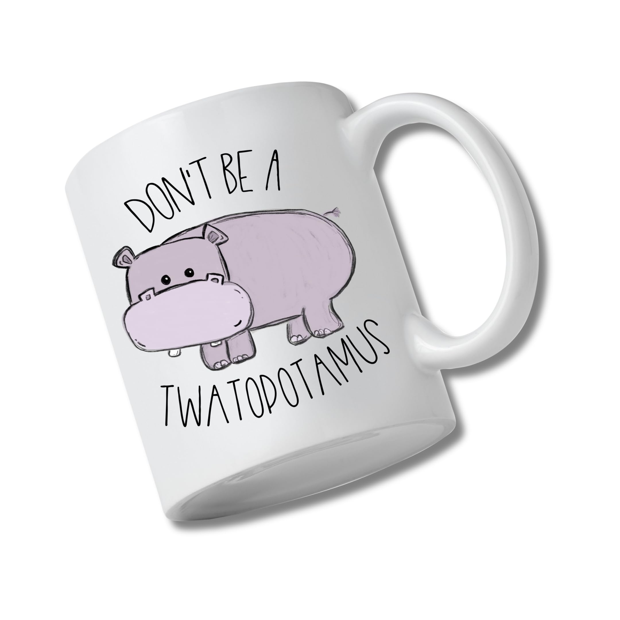 Funny Hippopotamus Ceramic Coffee Mug - Don't Be a Twatopotamus Humor Gift for Adults - Perfect for Valentines Day, Birthday, Christmas Gifts - Best Friend & Mom Present - Great for Office Use, Home Decor or Coffee Lovers