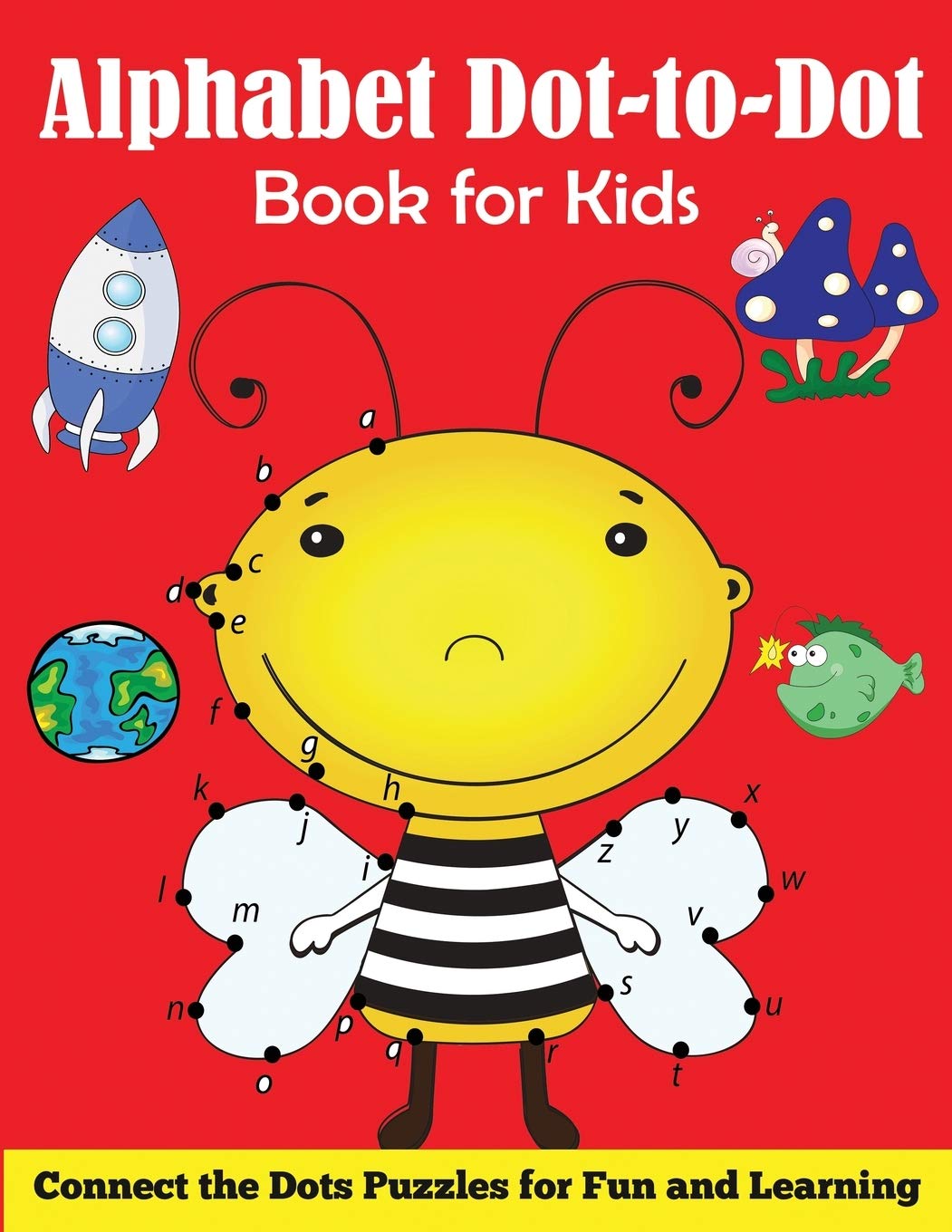 Kids Alphabet Dot-to-Dot Book - Fun Learning Puzzles for Preschoolers & Toddlers