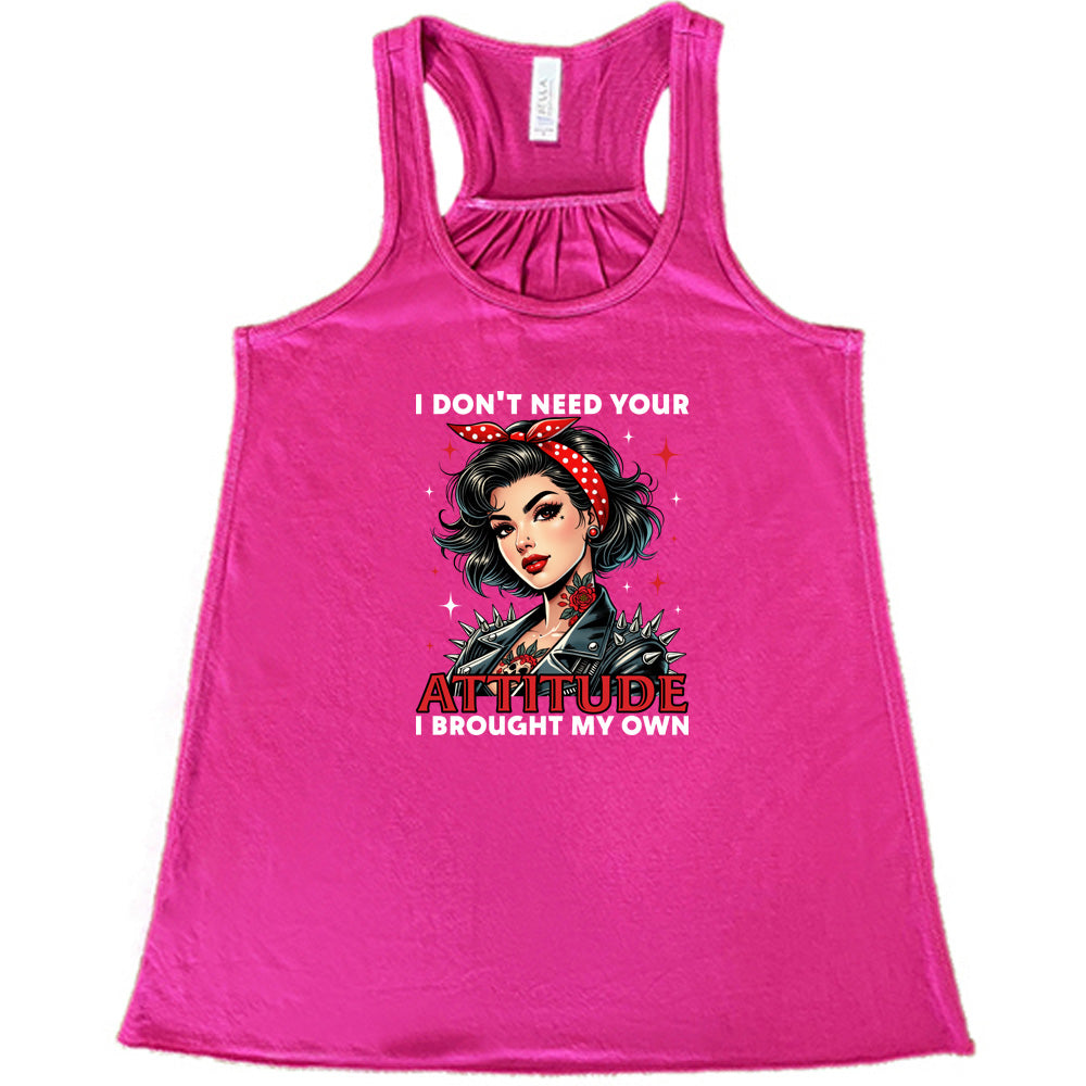 Funny Sarcastic T-Shirt - I Don't Need Your Attitude I Brought My Own | Novelty Graphic Tee for Women & Men | Perfect for Parties, Gifts & Casual Wear