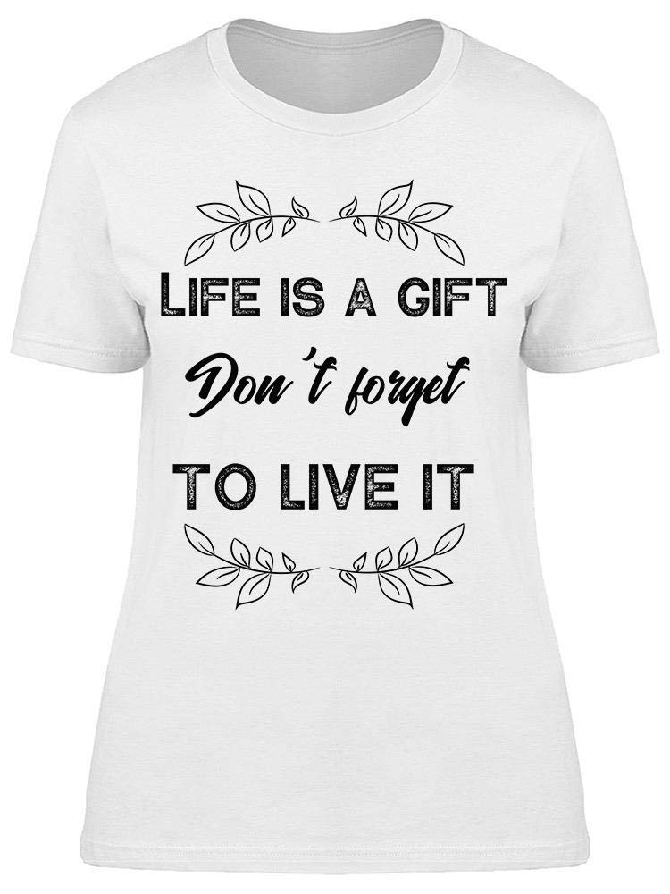 Don't Forget to Live Women's Graphic T-Shirt - Soft Cotton Casual Tee for Everyday Wear, Street Style & Inspirational Outfits