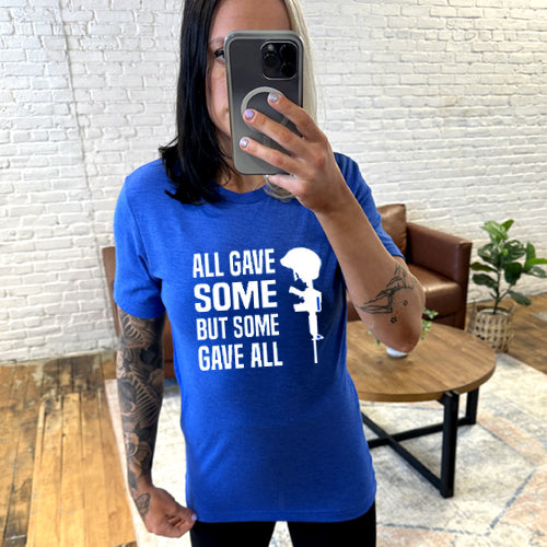 All Gave Some Some Gave All T-Shirt - Unisex Military Appreciation Shirt - Patriotic Veteran Support Tee for Men & Women - Perfect for Memorial Day, Veterans Day & Military Events