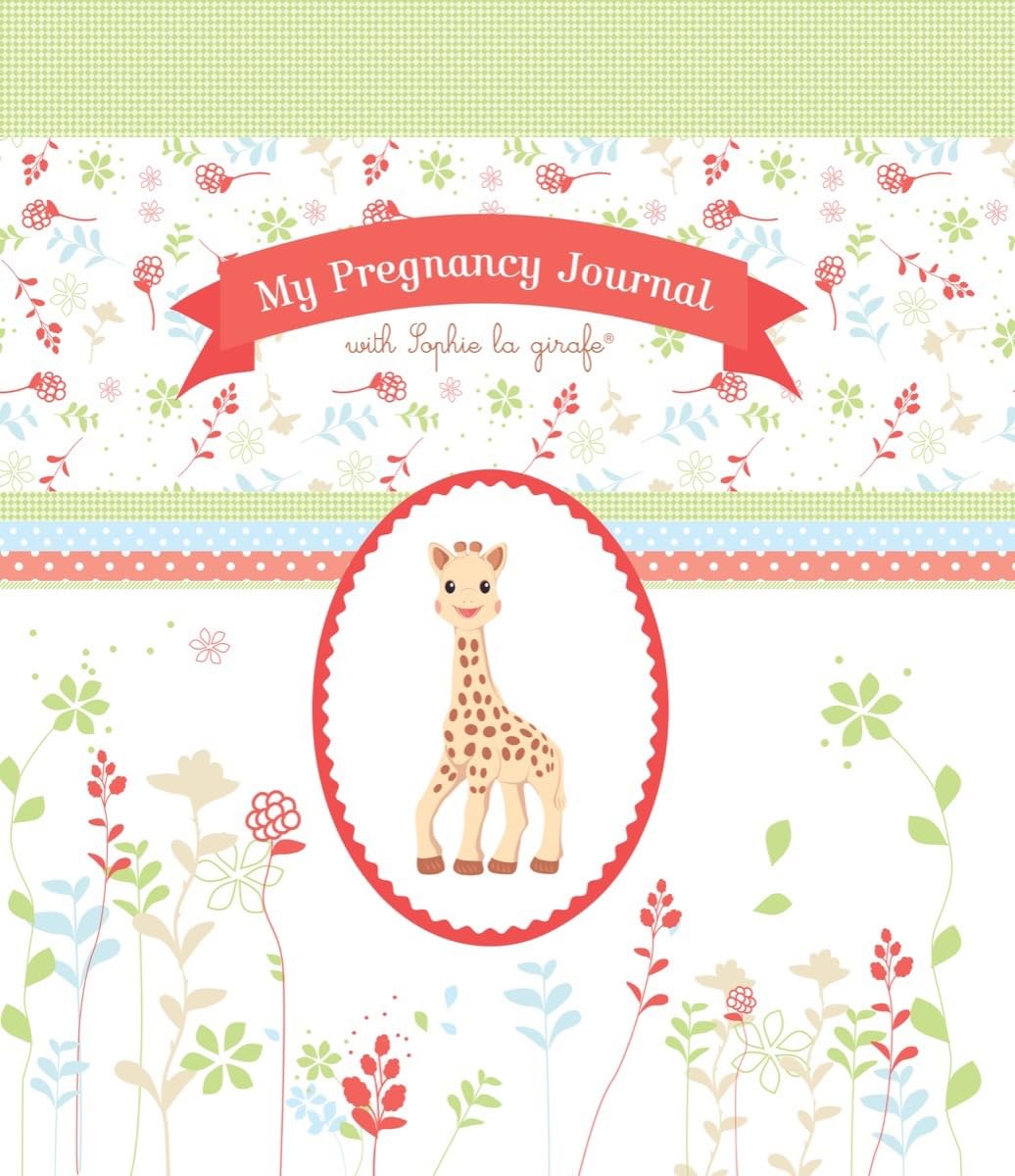 My Pregnancy Journal with Sophie la Girafe® - Baby Memory Book for Expecting Moms | Track Pregnancy Milestones & Create Lasting Memories | Perfect Baby Shower Gift & Parenting Keepsake