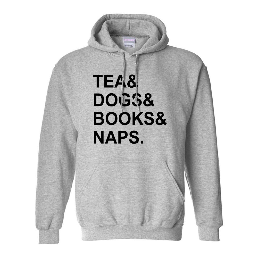 Funny Unisex Pullover Hoodie with Tea Dogs Books Naps Design - Cozy Sweatshirt for Relaxing, Reading & Dog Lovers