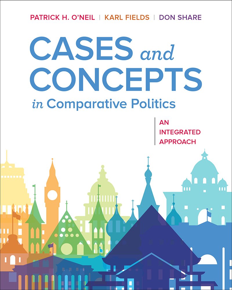 Comparative Politics Cases and Concepts: An Integrated Approach Textbook for Political Science Students - Perfect for University Courses & Research Studies
