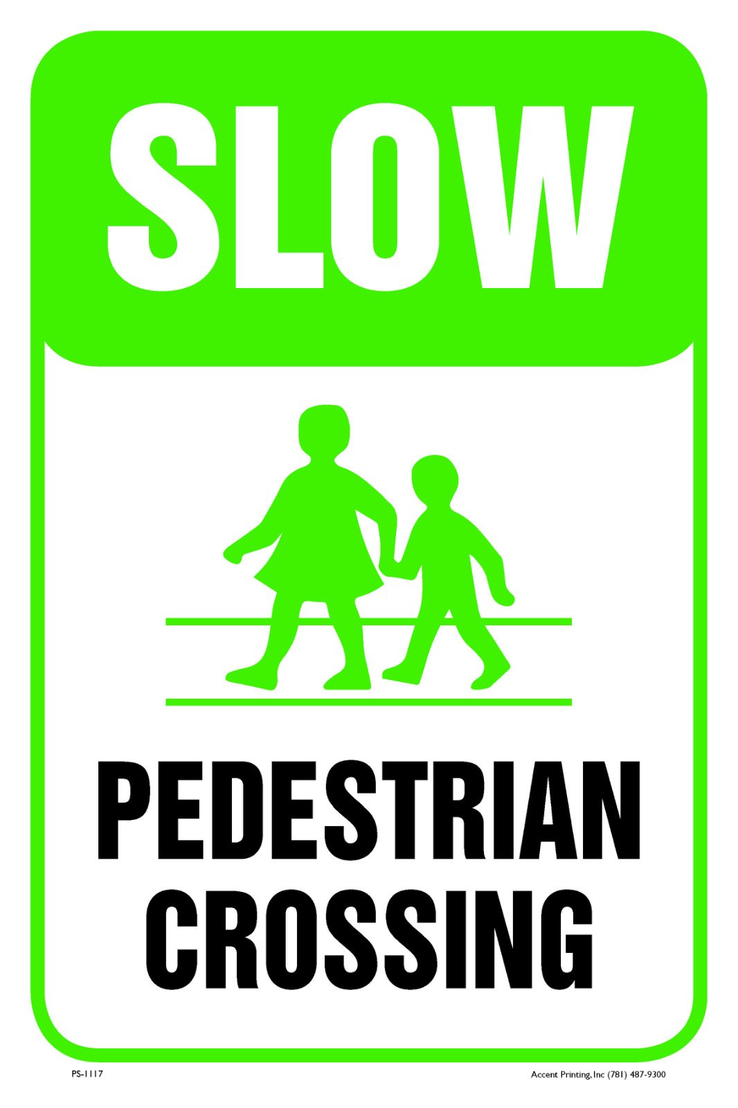 Slow Pedestrian Crossing Safety Parking Sign - 12