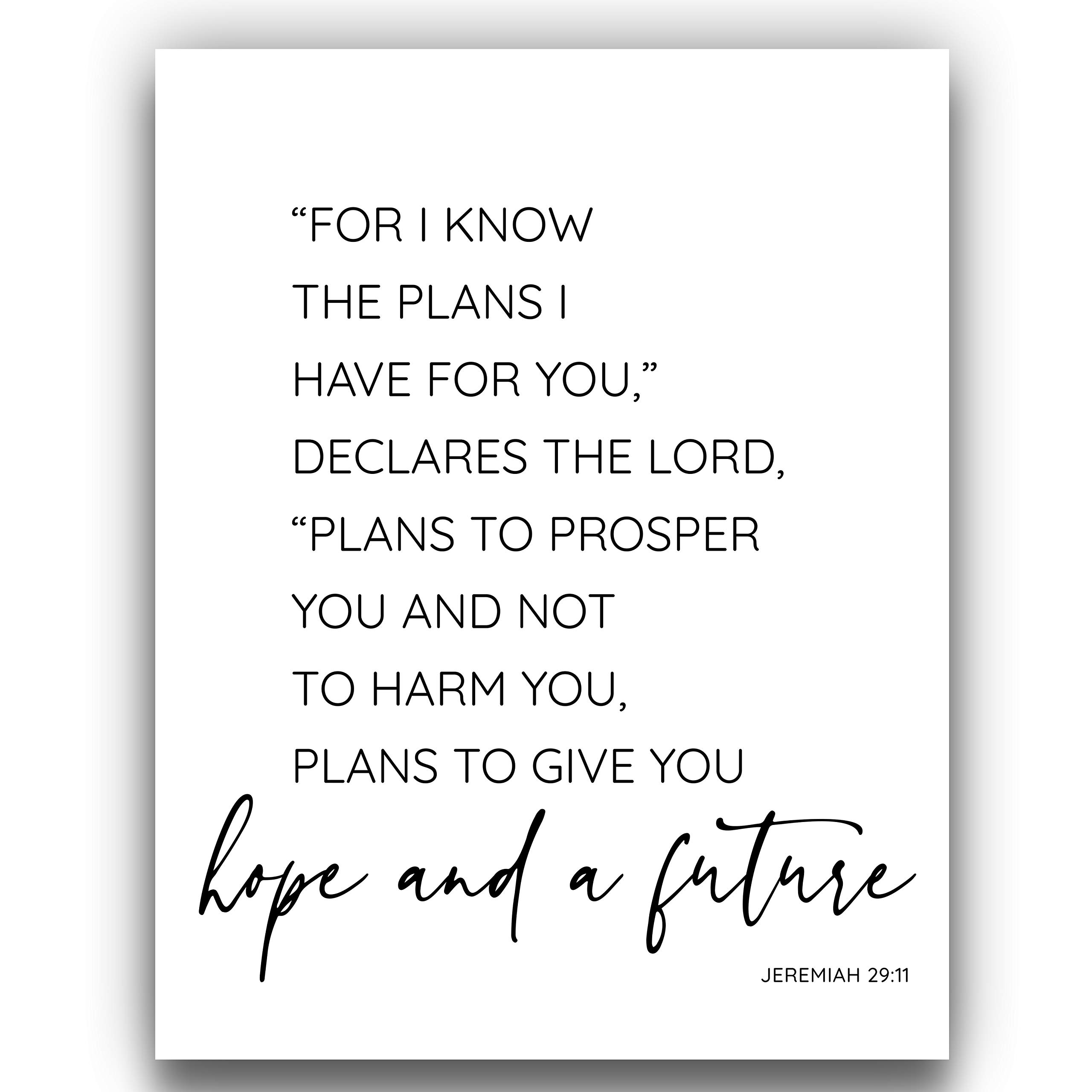 Jeremiah 29:11 Wall Art - 'For I Know the Plans I Have For You' Bible Verse Print | 11x14 UNFRAMED Black and White Scripture Art | Christian Home Decor for Living Room, Bedroom & Office