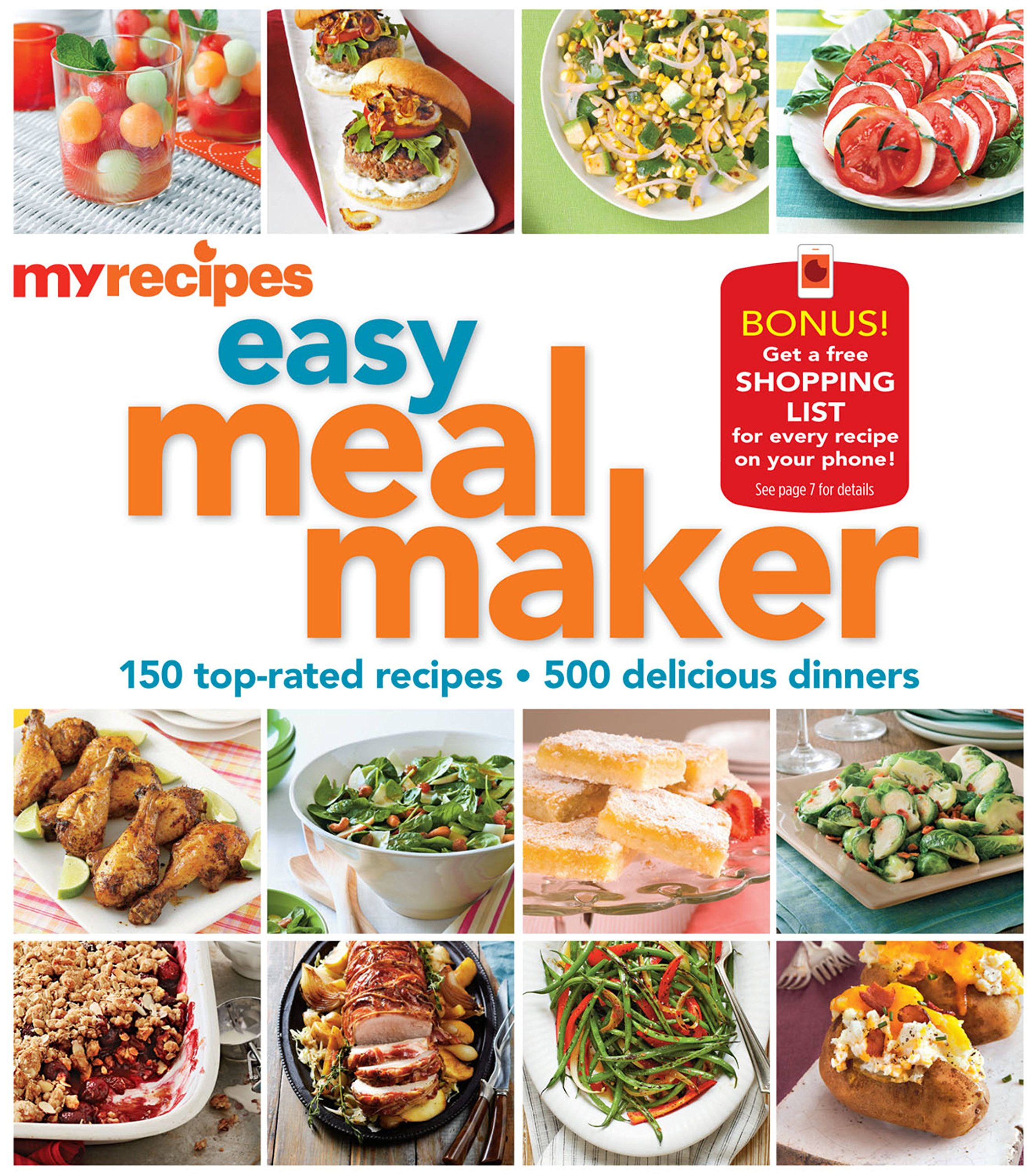MyRecipes Easy Meal Maker: 150 Top-Rated Recipes for 500 Delicious Dinners | Quick & Healthy Meal Prep for Busy Families