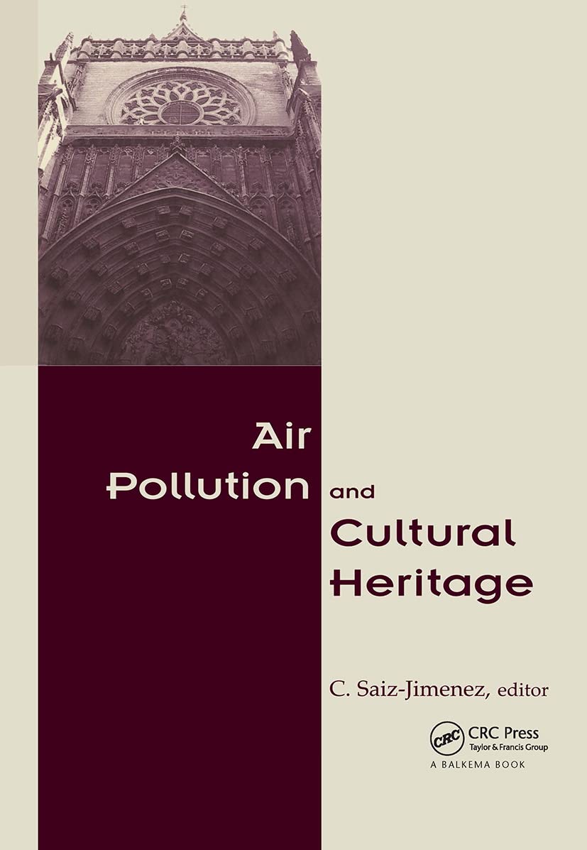 Air Pollution and Cultural Heritage: Impact, Prevention & Solutions for Historic Preservation | Museums, Monuments & Art Conservation