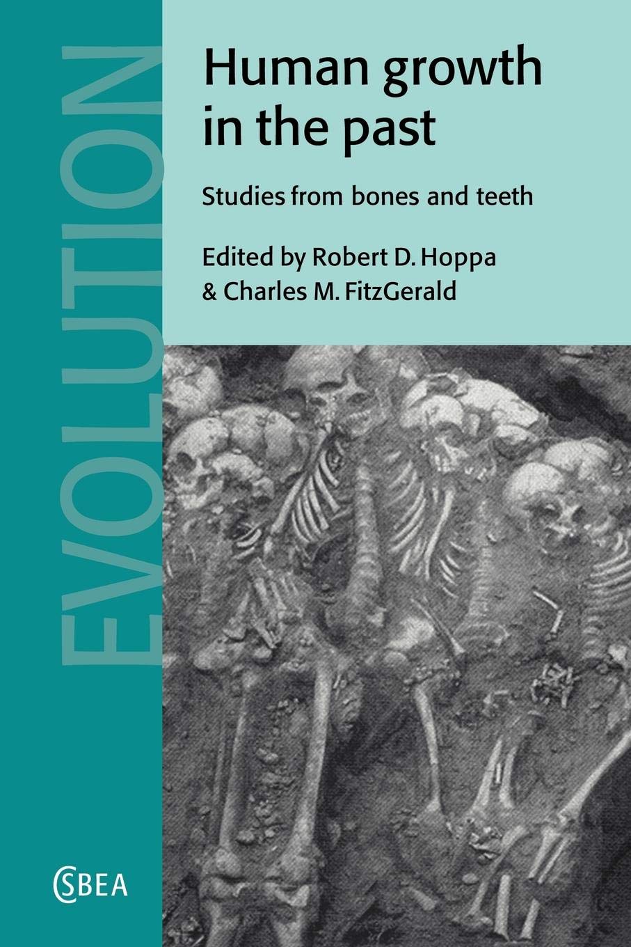 Human Growth in the Past: Bone and Teeth Studies in Evolutionary Anthropology | Cambridge Biological Research | Academic Reference for Anthropologists & Historians
