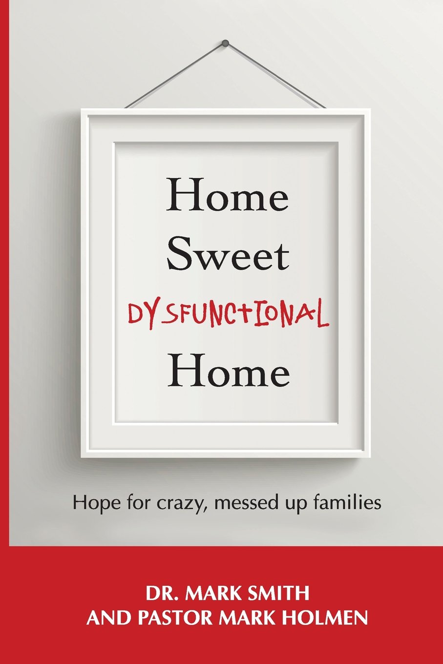 Home Sweet Dysfunctional Home - Funny Sarcastic Housewarming Gift for New Homeowners - Perfect for House Parties, Family Gatherings & Decorating Your First Apartment