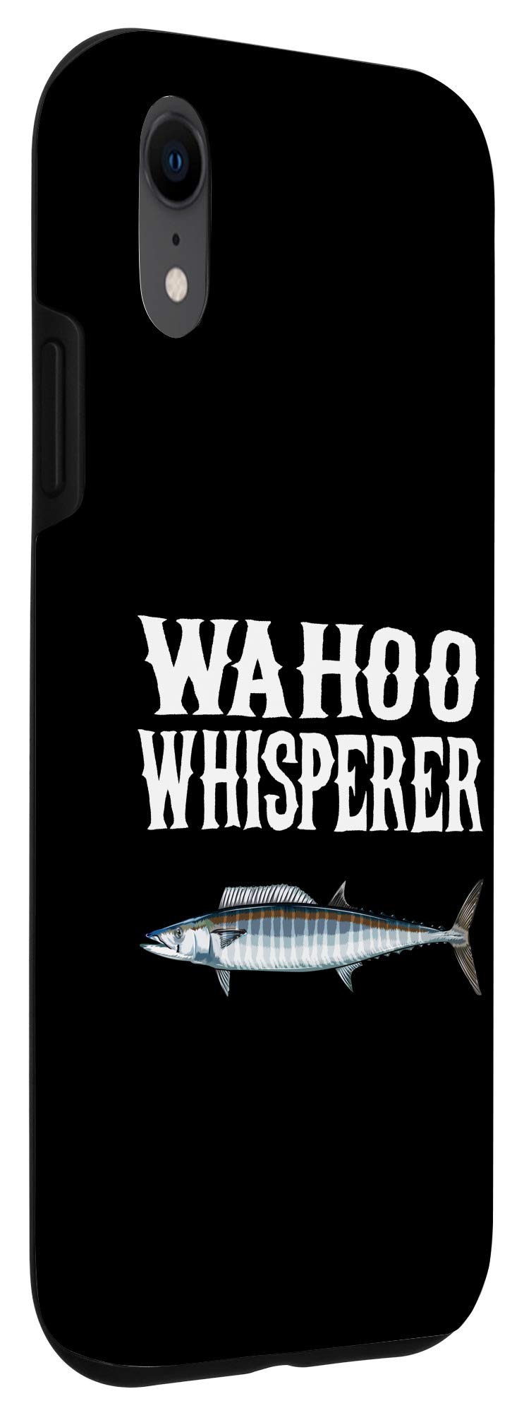 iPhone XR Wahoo Whisperer Funny Fish Lover Case - Durable Protective Cover for Fishing Enthusiasts - Perfect Gift for Anglers & Outdoor Adventures