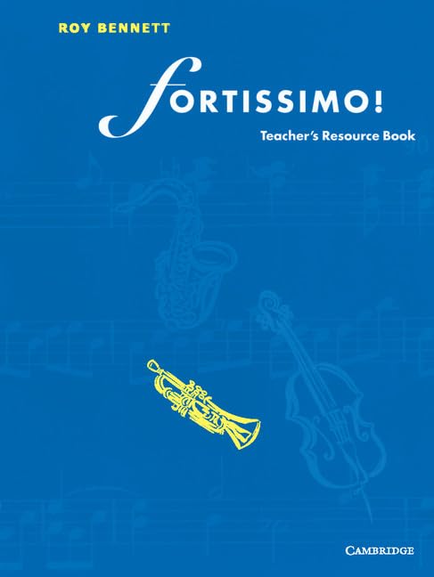 Fortissimo! Teacher's Resource Book for Music Classroom Instruction