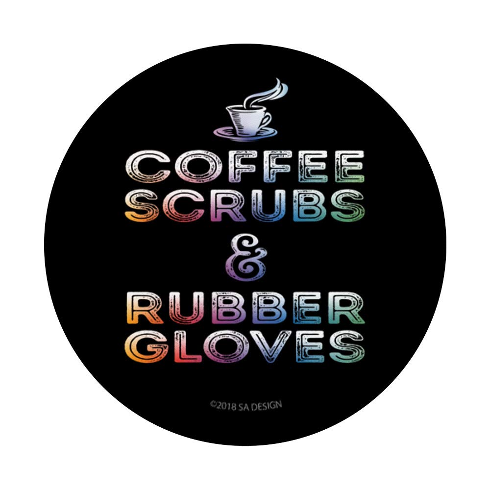 **Nurses Coffee Scrubs Rubber Gloves - Rainbow Gift for Nurses - PopSockets Grip and Stand for Phones & Tablets - Perfect for Healthcare Workers & Medical Professionals**    (Note: If the original title contains Chinese, please translate it to English and follow the same optimization format.)