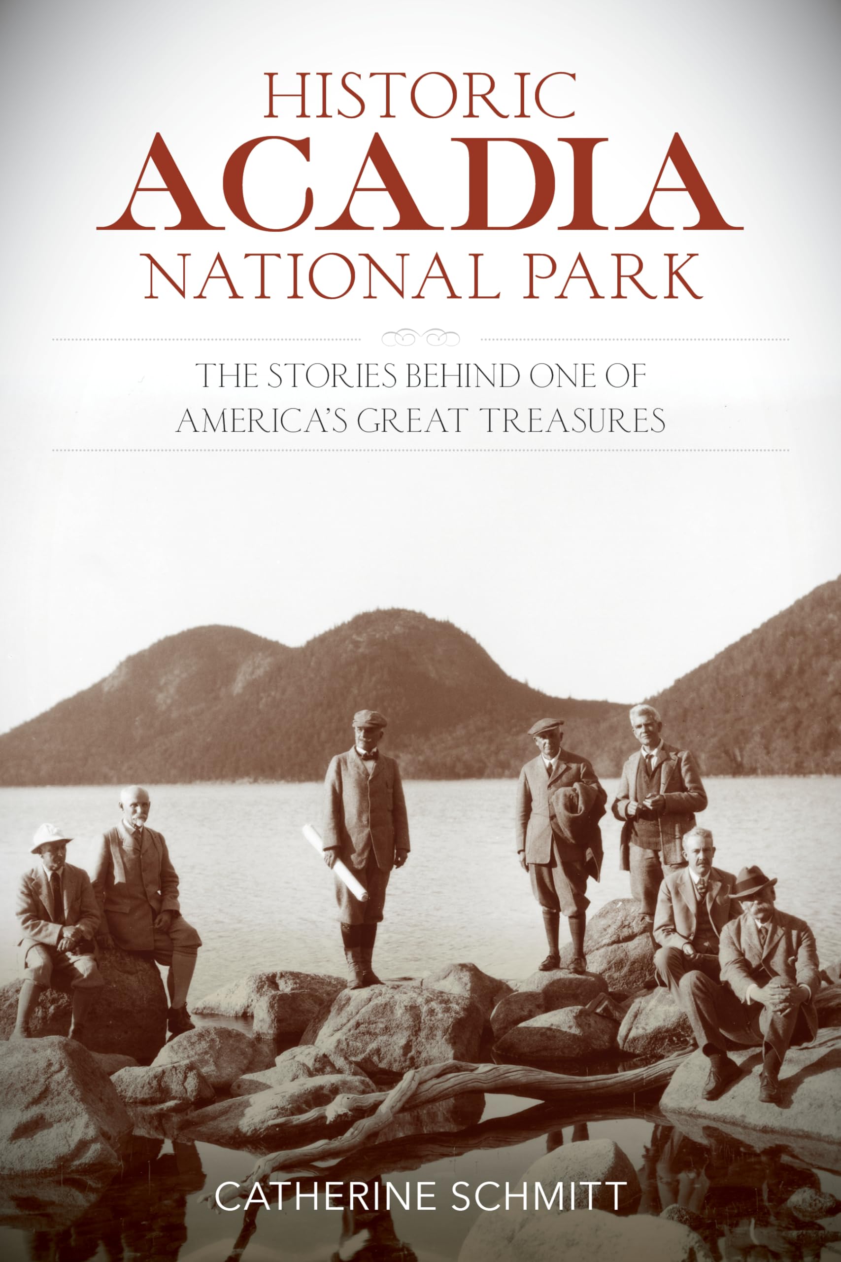 Historic Acadia National Park: The Stories Behind One of America's Great Treasures | Explore Nature & History | Perfect for Hiking, Camping & Family Vacations