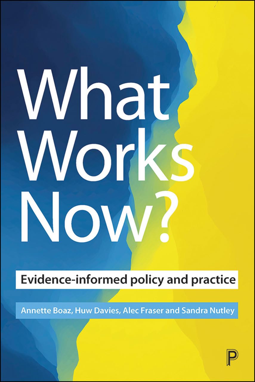 Evidence-Informed Policy and Practice: What Works Now? | Research-Based Solutions for Government & Education Professionals