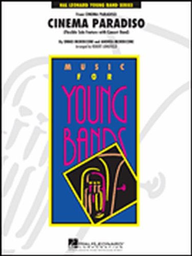 Hal Leonard Cinema Paradiso Sheet Music - Flexible Solo Feature With Band (Young Band Series Level 3) for Concert & School Performances