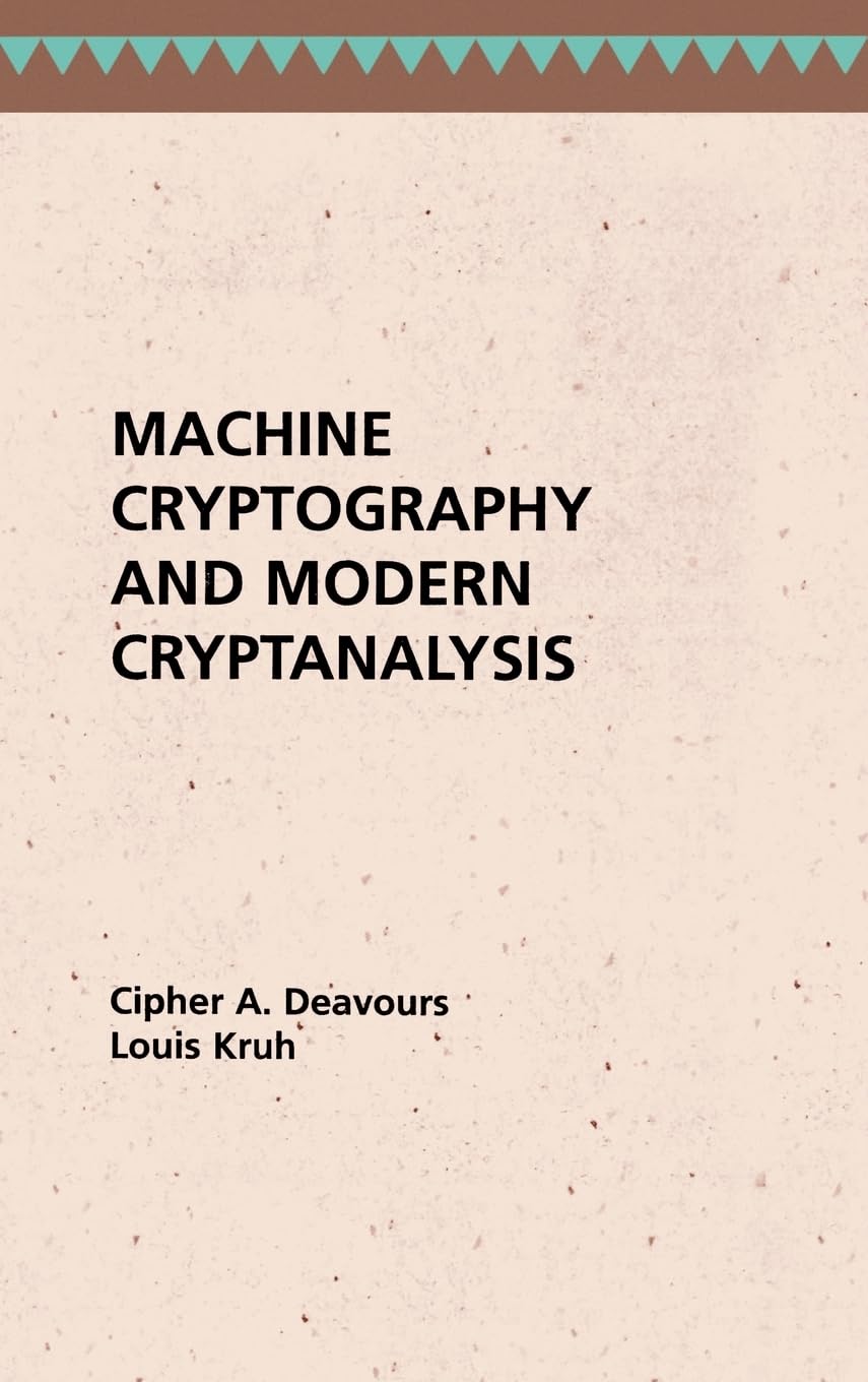 Machine Cryptography and Modern Cryptanalysis Book | Artech House Telecom Library | Cryptography Guide for Cybersecurity Professionals & IT Students