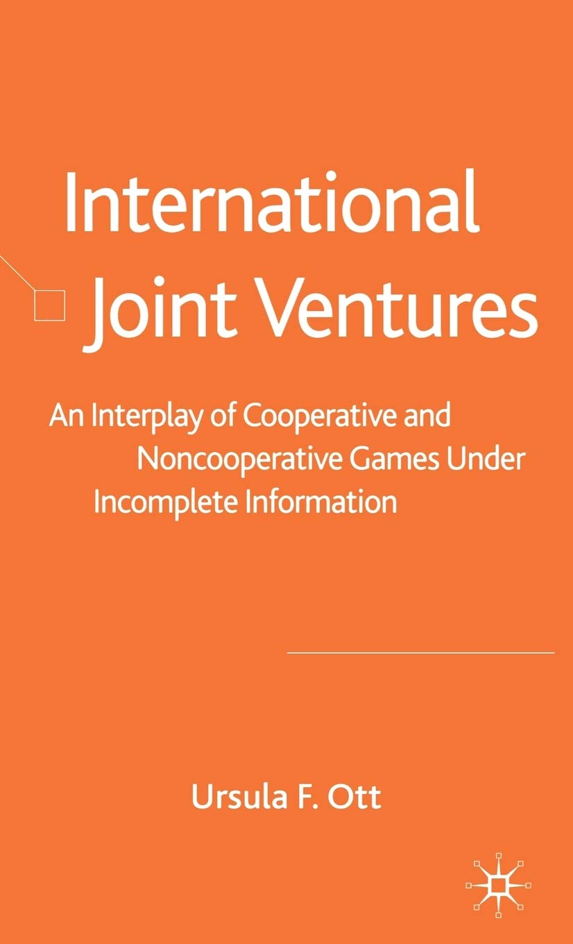 International Joint Ventures: Cooperative & Noncooperative Game Strategies for Business Partnerships | Cross-Border Collaboration & Negotiation Tactics for Global Enterprises