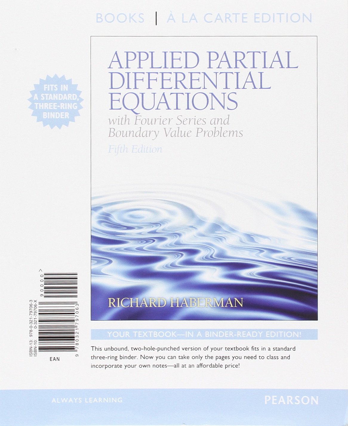 Applied Partial Differential Equations with Fourier Series and Boundary Value Problems - Loose Leaf Edition | Math Textbook for Engineering & Physics Students | Perfect for Advanced Calculus Courses & Research