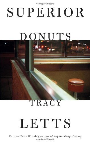 Superior Donuts by Tracy Letts (2011) Paperback - Award-Winning Play Script for Theater Performances & Drama Study