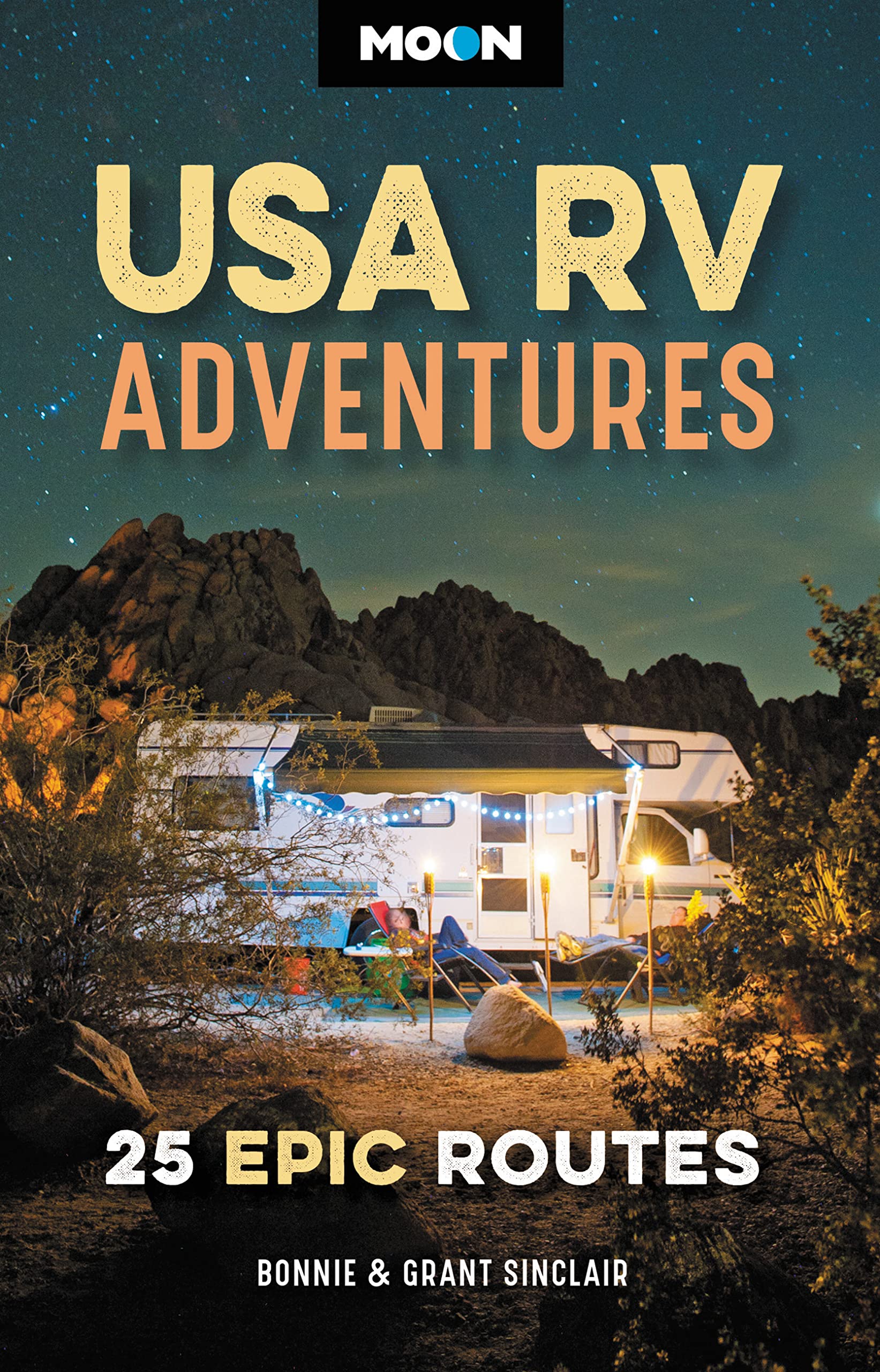 Moon USA RV Adventures: 25 Epic Road Trip Routes - Ultimate Travel Guide for RV Camping & Scenic Drives Across America