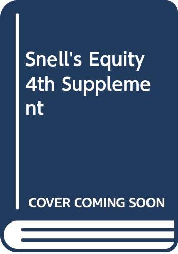 Snell's Equity 4th Supplement - Legal Reference Book for Law Students & Professionals | Perfect for Bar Exam Prep, Legal Research & Courtroom Practice