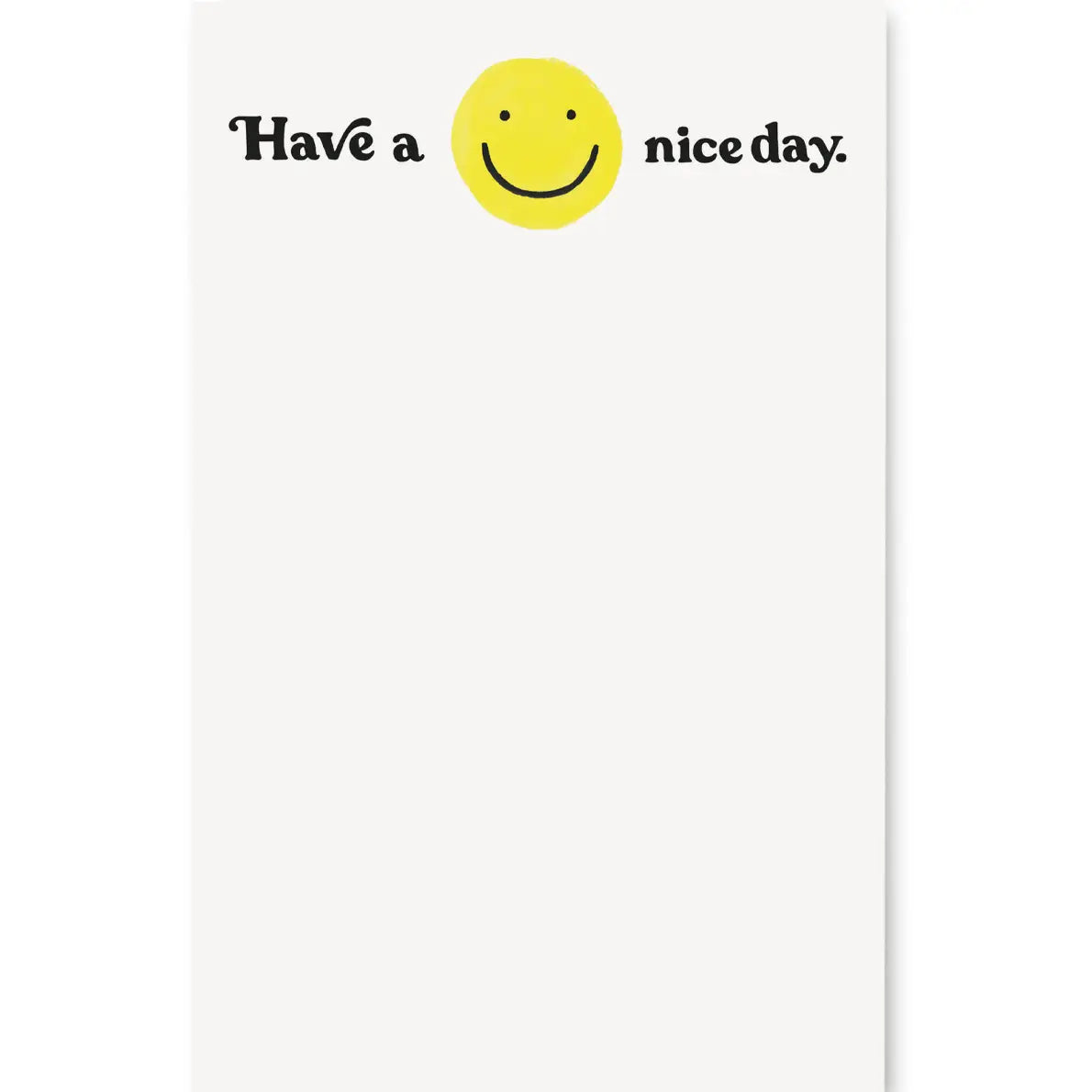 Have A Nice Day Notepad - Motivational Writing Pad for Daily Planning, Journaling & Notes - Perfect for Office, School & Home Use