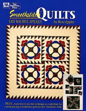 Smoothstitch Quilts: Premium Machine Appliqué Kit for Beginners & Experts - Perfect for Quilting, Home Decor & DIY Craft Projects