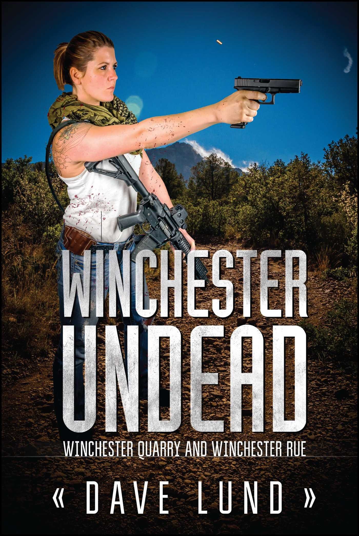 Winchester Undead: Winchester Quarry (Book 3) & Winchester Rue (Book 4) - Zombie Apocalypse Horror Novels for Adults | Post-Apocalyptic Survival Fiction, Thriller Series