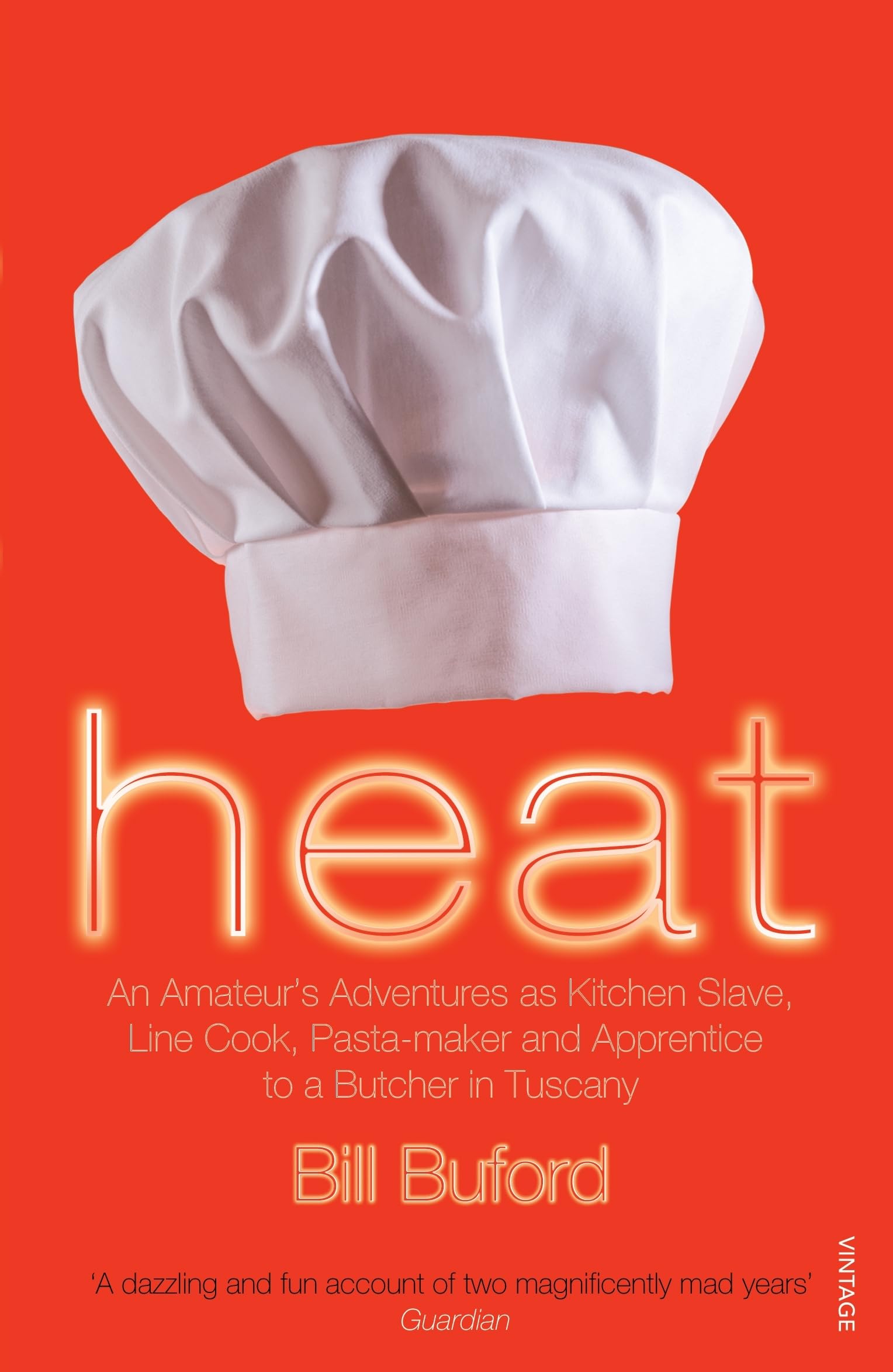 Heat: A Culinary Memoir - From Kitchen Slave to Tuscan Butcher's Apprentice | Perfect for Food Lovers & Aspiring Chefs