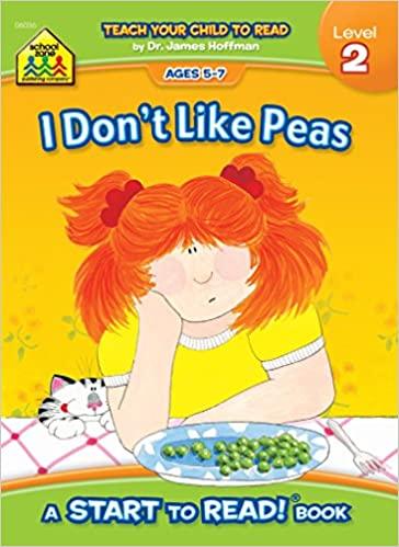 I Don't Like Peas - Level 2 Early Reader Book for Kids | Fun Learning to Read Storybook | Perfect for Homeschooling & Bedtime Reading