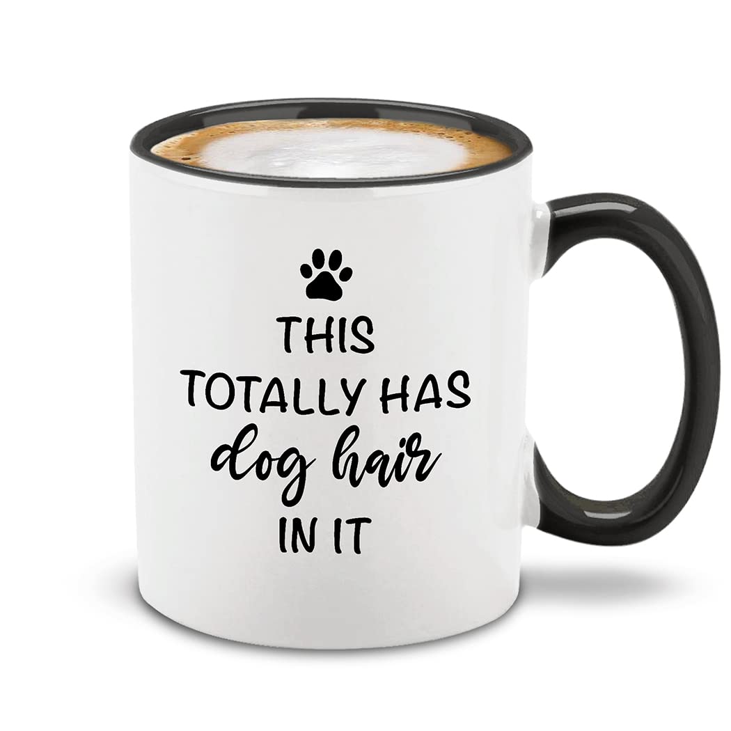 Funny Dog Hair Ceramic Coffee Mug - 11 oz Humorous Gift for Dog Lovers, Dog Moms & Dads - Perfect for Coffee, Tea & Office Use (Black Handle)
