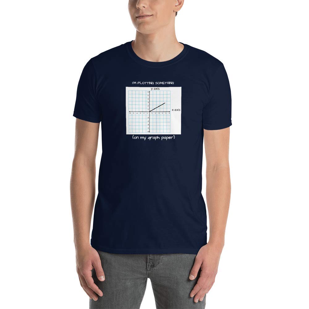 Math Teacher T-Shirts - Funny Plotting Math Shirts for Teachers | Perfect Math Teacher Gift for Classroom & School Events