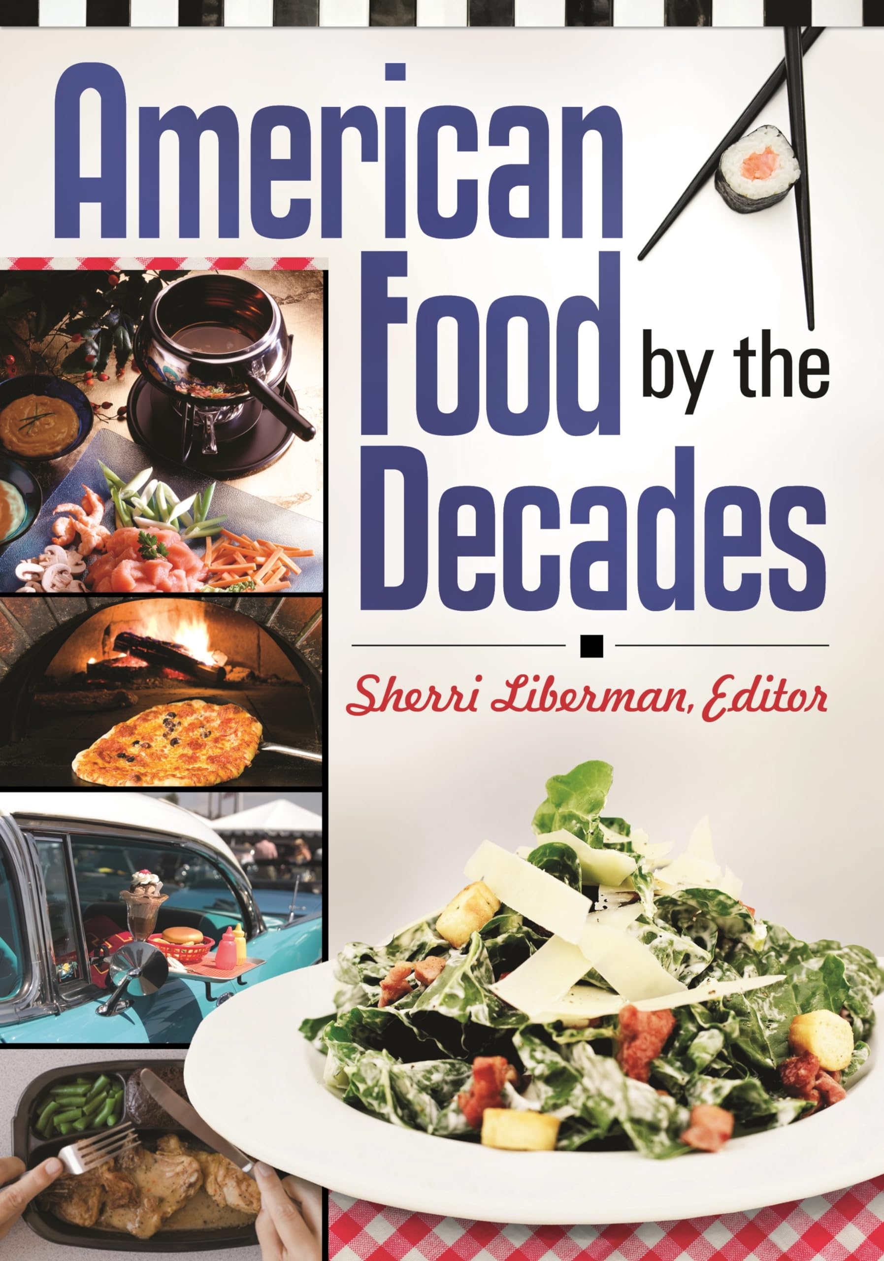 Best American Food by the Decades - Classic US Snacks & Candy from 1920s to 2020s - Perfect for Nostalgic Gifts, Themed Parties & Cultural History Lovers