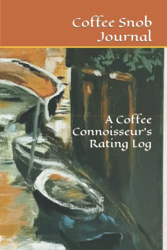 Premium Coffee Tasting Journal - Coffee Connoisseur's Rating Log Book for Specialty Coffee Lovers | Perfect for Home Brewing, Coffee Shop Visits & Gift for Baristas